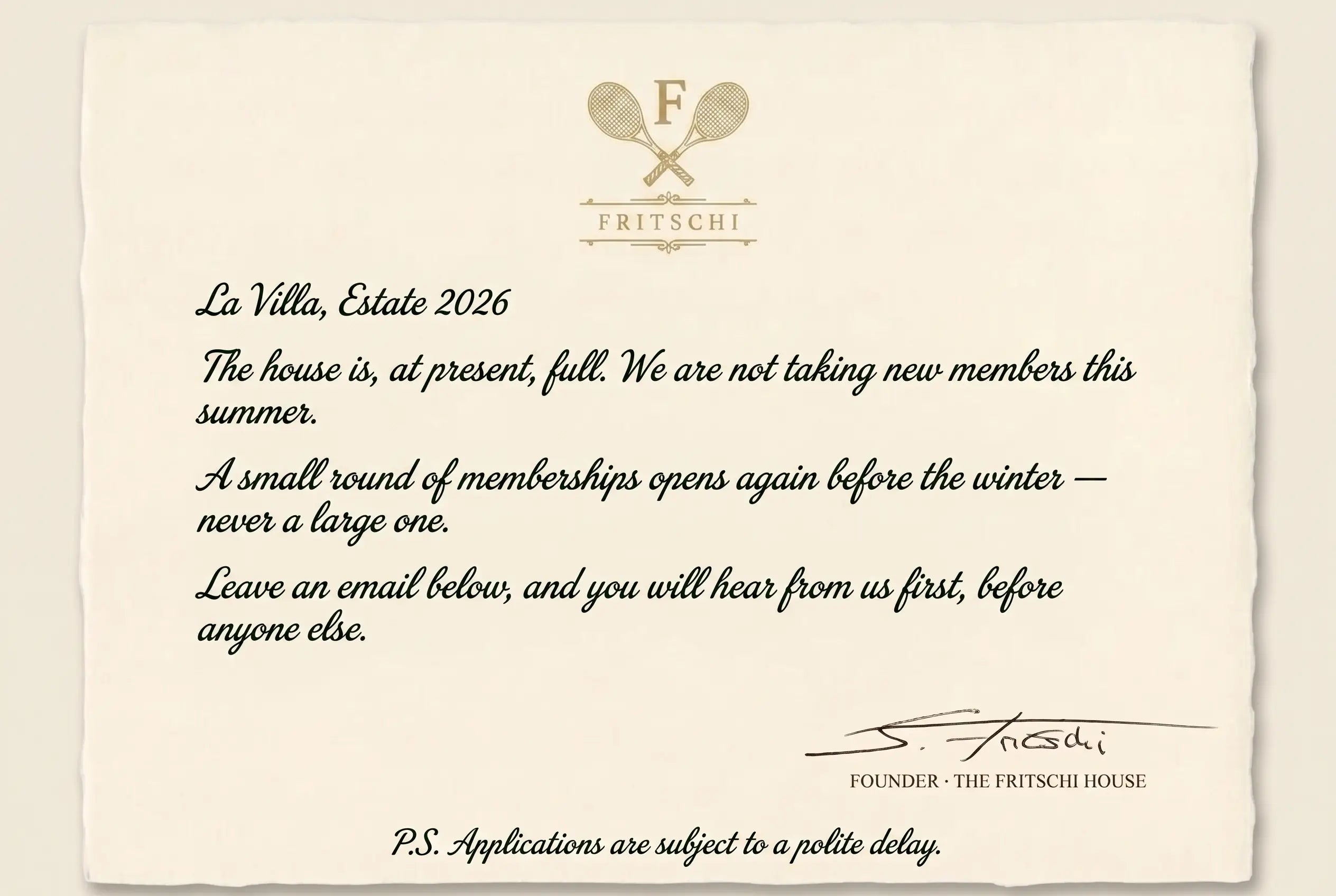 A letter from the Fritschi House: the list is closed for the season.